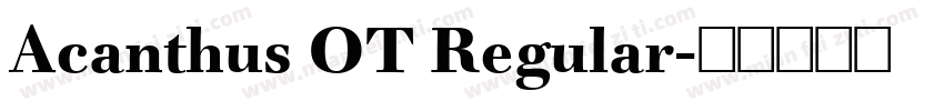 Acanthus OT Regular字体转换